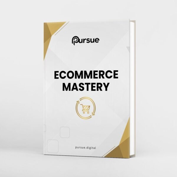 eCommerce Mastery - The Ultimate Guide to Building, Optimizing and Growing Your Online Business eBook