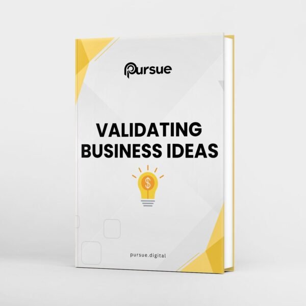 Validating Business Ideas – A Step-by-Step Guide to Testing and Refining Your Concepts