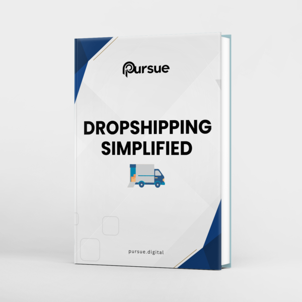 Dropshipping Simplified – The Clear-Cut Guide to Building & Growing A Profitable Online Business eBook